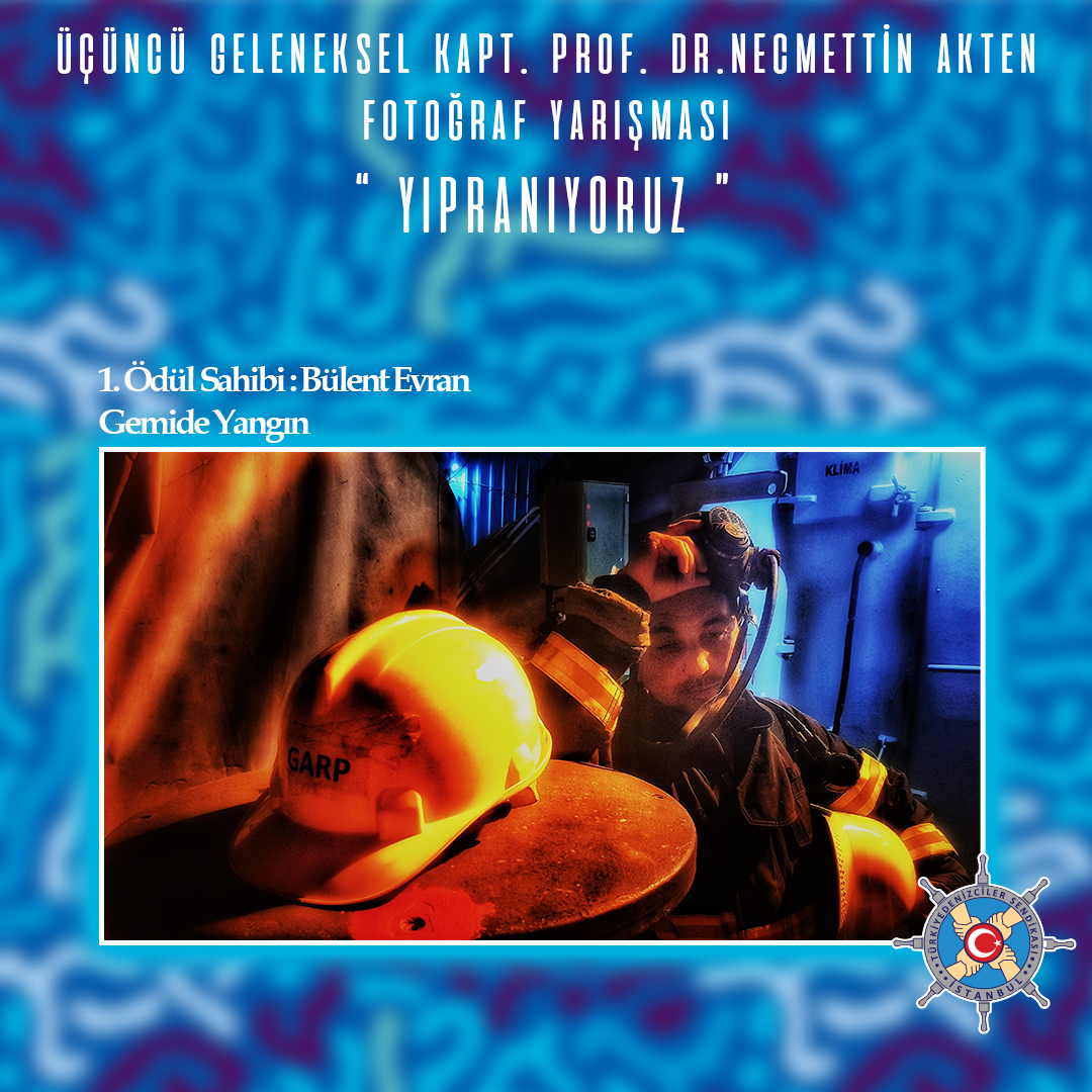 Bülent EVRAN&#039;ın  &quot;Gemide Yangın&quot; konulu fotoğrafı birinci oldu
