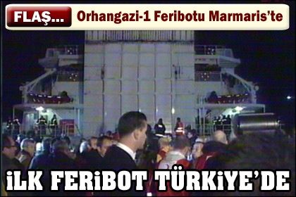 Orhan Gazi-1 Feribotu Marmaris'te