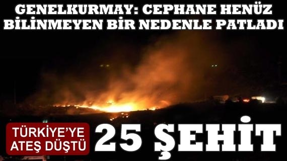 Afyonkarahisar&#039;da patlama: 25 şehit