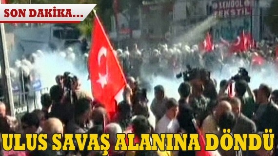 Ulus Savaş Meydanına Döndü...