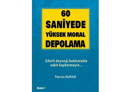 60 Saniyede Yüksek Moral Depolama