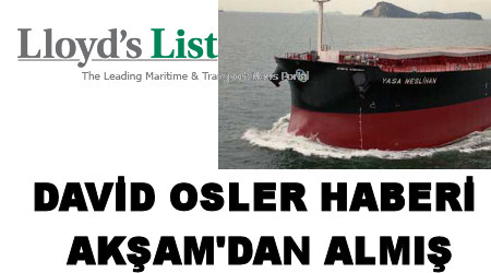 Lloyds List Haberi Akşam'dan Almış