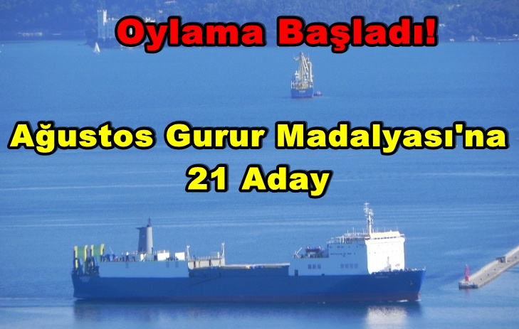 Ağustos Gurur Madalyası'na 21 Aday