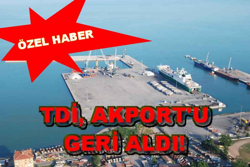 TDİ, Akport Limanı&#039;nı Geri Aldı