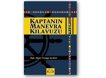 "Kaptanın Manevra Kılavuzu" Çıktı