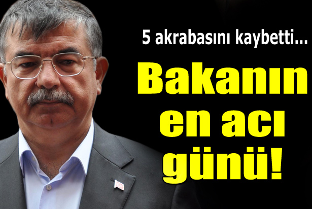 Bakan Yılmaz'ın Acı Günü