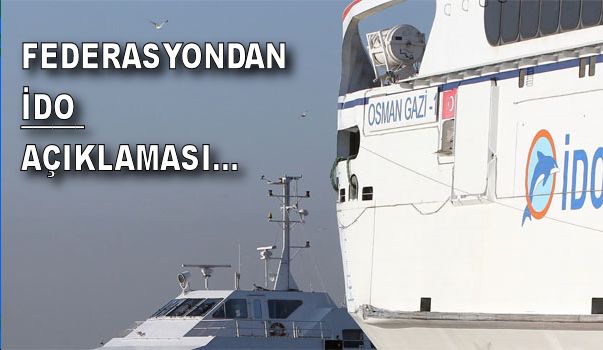 Denizcilik Federasyonu Açıklama Yaptı