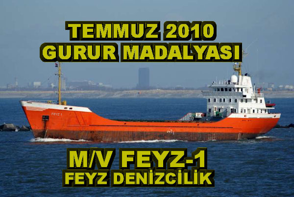 Temmuz 2010 Gurur Madalyası Feyz-1 Gemisine