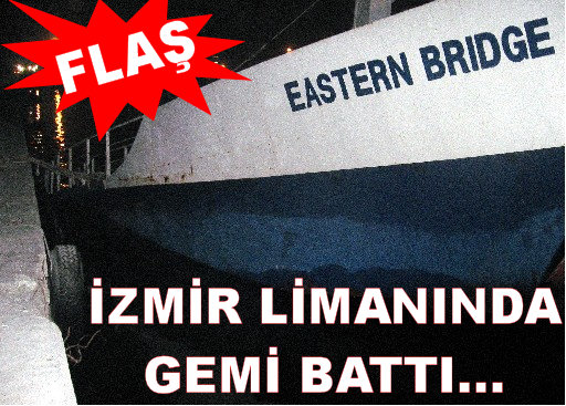 İzmir Limanı'nda Gemi Battı