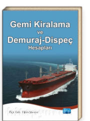 Gemi Kiralama ve Demuraj-Dispeç Hesapları
