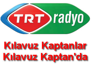 Kılavuz Kaptanlar Bugün &quot;Kılavuz Kaptan&quot;da