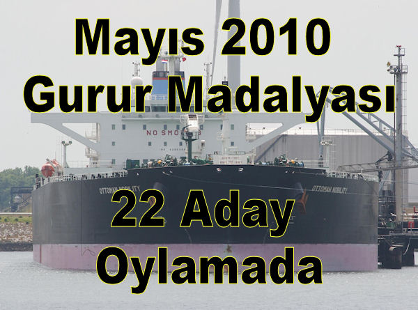 Mayıs 2010 Gurur Madalyası'na 22 Aday