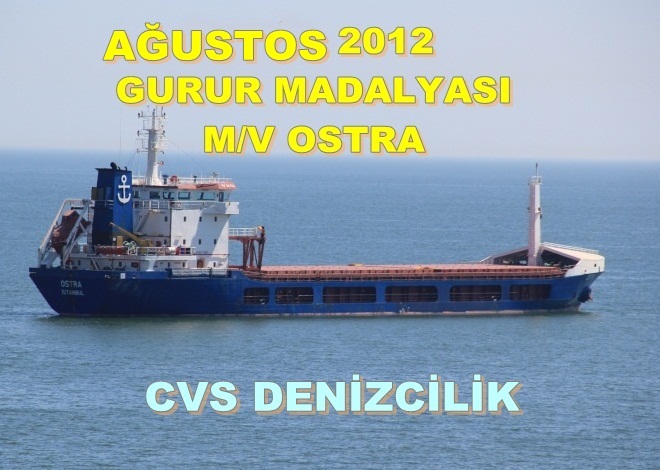 Ağustos Gurur Madalyası "M/V OSTRA" Gemisine
