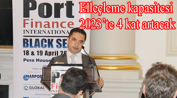 Elleçleme Kapasitesi 2023’te 4 Kat Artacak