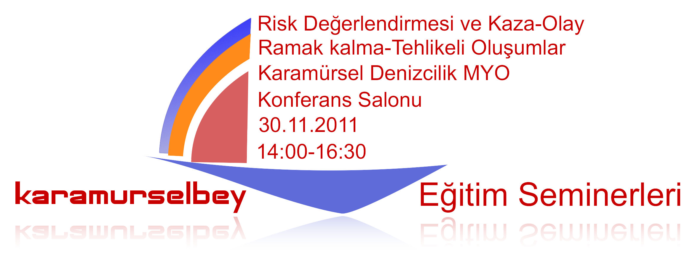 Risk Analizi-Kaza-Ramak Kalma Semineri