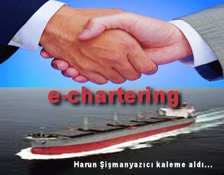 Harun Şişmanyazıcı, e-chartering&#039;i yazdı