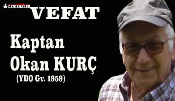 Kaptan Okan Kurç Vefat etti