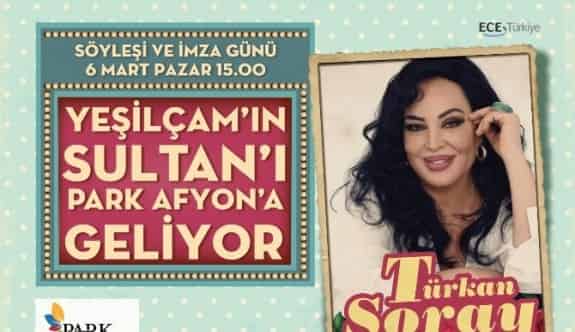 Yeşilçam’ın Sultanı Türkan Şoray Park Afyon’a Geliyor