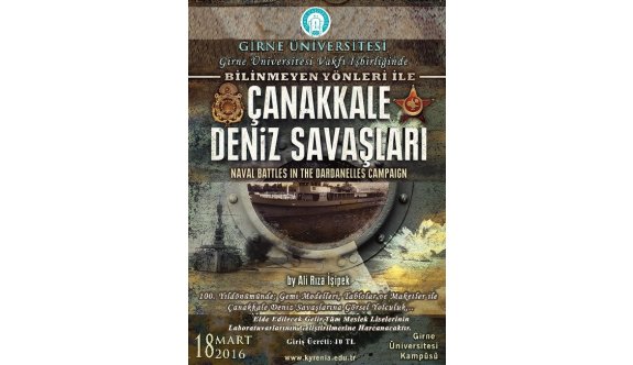 “Bilinmeyen Yönleri İle Çanakkale Deniz Savaşı”