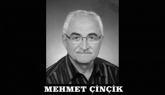 Müh. Mehmet Çinçik (Mk.69) Vefat Etti