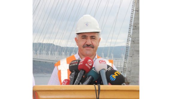 Bakan Arslan: “Ağır vasıtalar 26 Ağustos’tan itibaren 3. köprüyü kullanacak”
