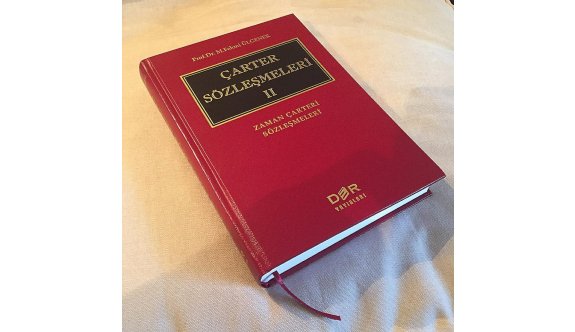 Fehmi Ülgener&#039;in Kitabı &#039;Çarter Sözleşmeleri II&#039; yayınlandı