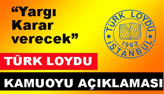 Türk Loydu Vakfından Açıklama: 'Türk Loydu yoluna devam ediyor'