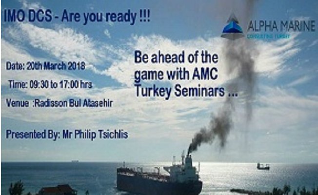 Alpha Marine Consulting Turkey&#039;den IMO DCS ve EU MRV sistemleri semineri