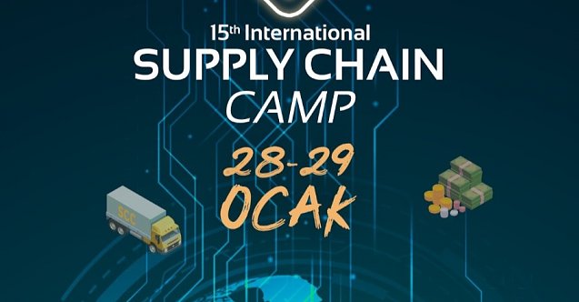 15th International Supply Chain Camp Başlıyor