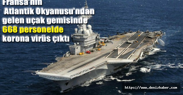 Fransız uçak gemisinde 668 kişide corona çıktı
