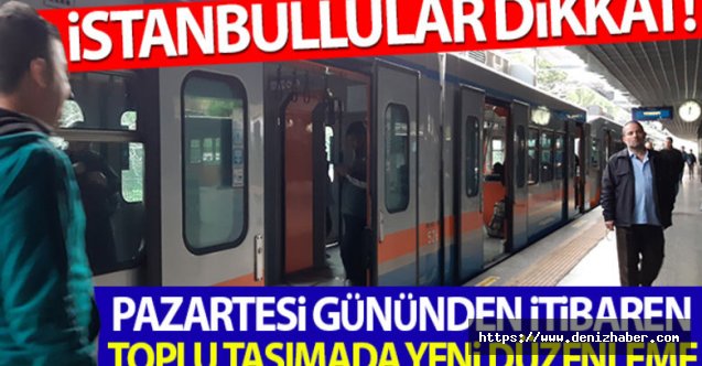 İstanbul’da toplu taşımada yeni düzenleme