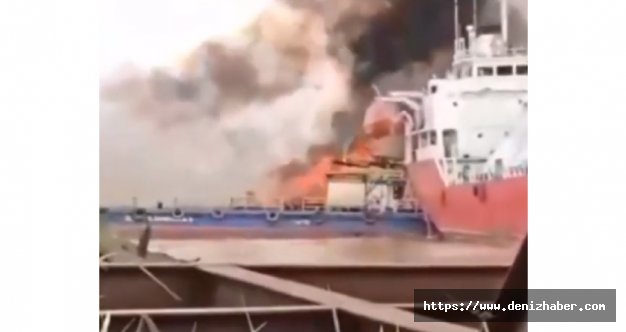 LPG tankeri tersanede alevler içinde kaldı, o anlar kameralara yansıdı!