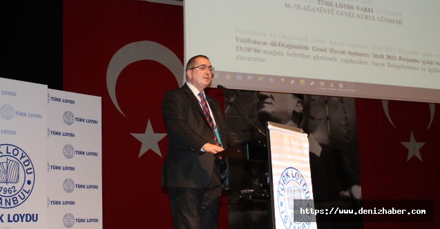 Türk Loydu Vakfı’nın 66. Olağanüstü Genel Kurulu Gerçekleştirildi