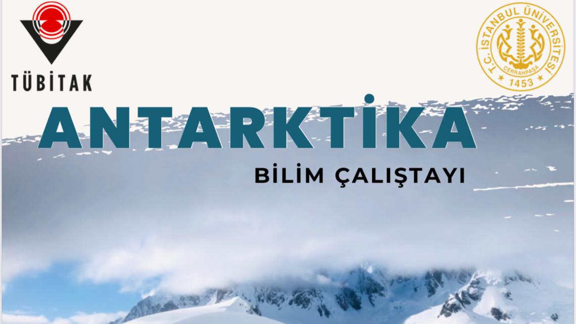 Antarktika Bilim Çalıştayına Sayılı Günler Kaldı