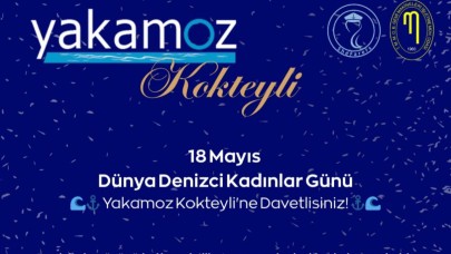 YAKAMOZ Sempozyumu 18 Mayıs'ta Kadın Denizcilerle...