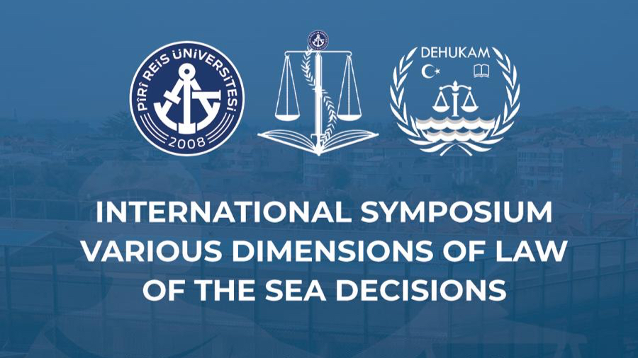 Pîrî Reis’te Uluslararası Deniz Hukuku Sempozyumu