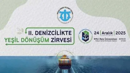 İMEAK Deniz Ticaret Odası’ndan "2. Denizcilikte Yeşil Dönüşüm Zirvesi"