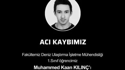 İTÜ DF 1.Sınıf Öğrencisi Muhammed Kaan Kılınç Vefat Etti