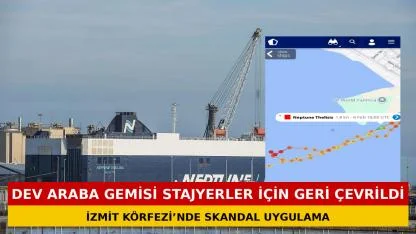 Dev Araba Gemisi Stajyerler İçin Geri Çevrildi: İzmit Körfezi’nde Skandal İddia