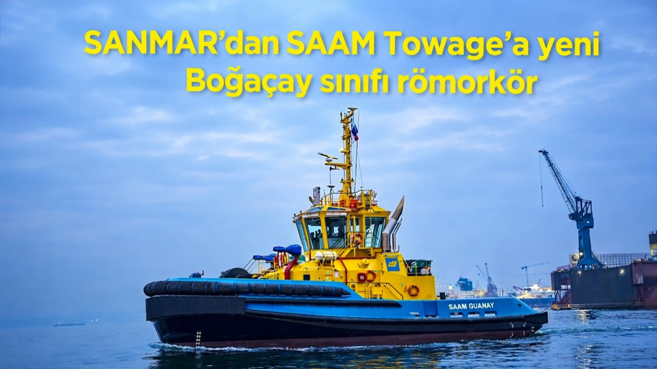 SANMAR’dan SAAM Towage’a yeni Boğaçay sınıfı römorkör