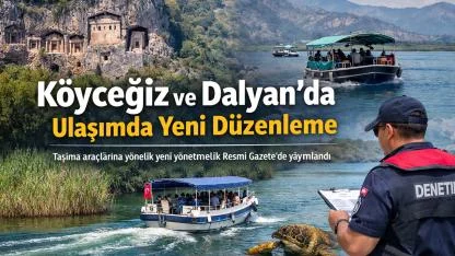 Köyceğiz Gölü ve Dalyan Kanallarında Taşıma Araçlarına Yeni Düzenleme