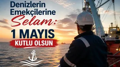 Denizlerin Emekçilerine Selam: 1 Mayıs Kutlu Olsun